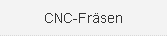 CNC-Fräsen